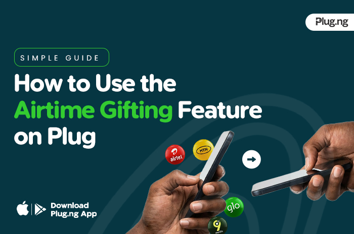 A simple guide on how to use the Airtime Gifting feature on the Plug.ng app for MTN, Airtel, Glo, and 9mobile.